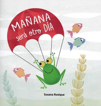 Mañana será otro día