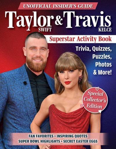 Unofficial Insider’s Guide Taylor Swift & Travis Kelce Superstar Activity Book