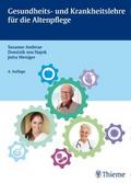 Gesundheits- und Krankheitslehre für die Altenpfle