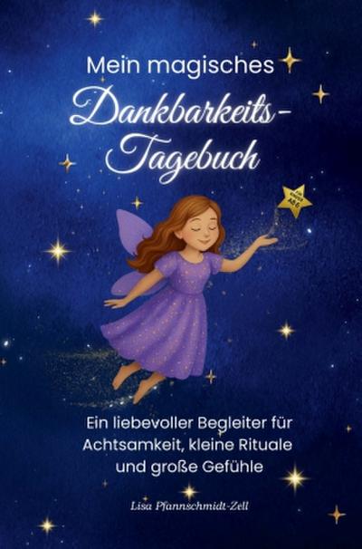Mein magisches Dankbarkeitstagebuch