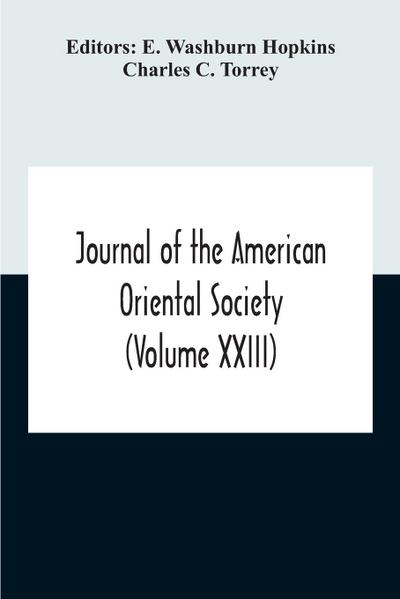 Journal Of The American Oriental Society (Volume XXIII)