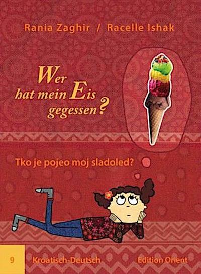Wer hat mein Eis gegessen? (Kroatisch-Deutsch). Tko je pojeo moj sladoled?