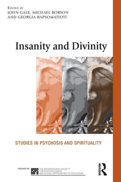 Insanity and Divinity - John Gale