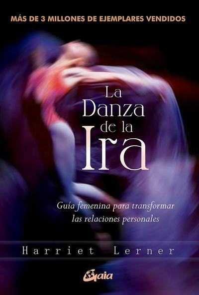 La danza de la ira : guía femenina para transformar las relaciones personales
