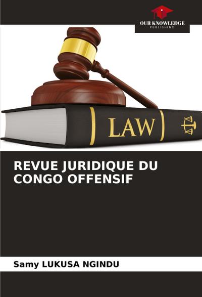 REVUE JURIDIQUE DU CONGO OFFENSIF