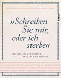 "Schreiben Sie mir, oder ich sterbe"