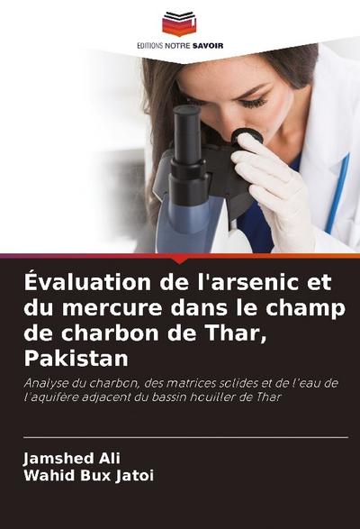 Évaluation de l’arsenic et du mercure dans le champ de charbon de Thar, Pakistan