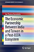 The Economic Partnership Between India and Taiwan in a Post-ECFA Ecosystem