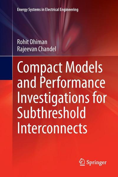 Compact Models and Performance Investigations for Subthreshold Interconnects