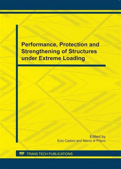 Performance, Protection and Strengthening of Structures under Extreme Loading