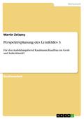 Perspektivplanung des Lernfeldes 3