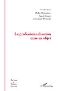 La professionnalisation mise en objet
