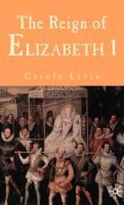 The Reign of Elizabeth I