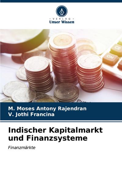 Indischer Kapitalmarkt und Finanzsysteme