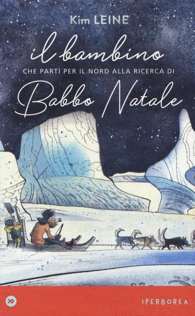 Il bambino che partì per il Nord alla ricerca di Babbo Natale