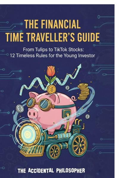 The Financial Time Traveller’s Guide
