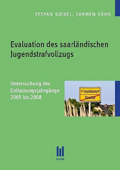 Evaluation des saarländischen Jugendstrafvollzugs