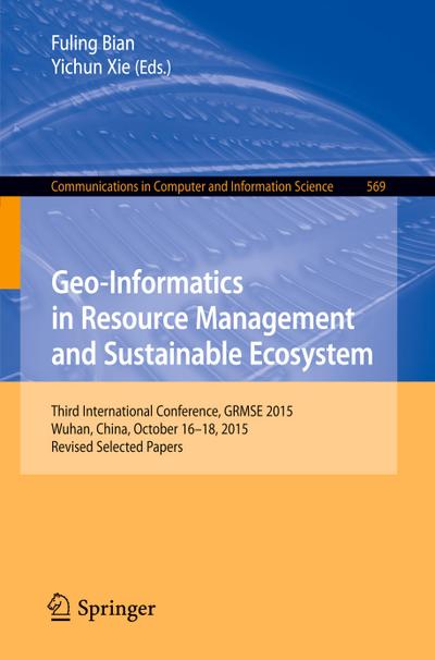 Geo-Informatics in Resource Management and Sustainable Ecosystem