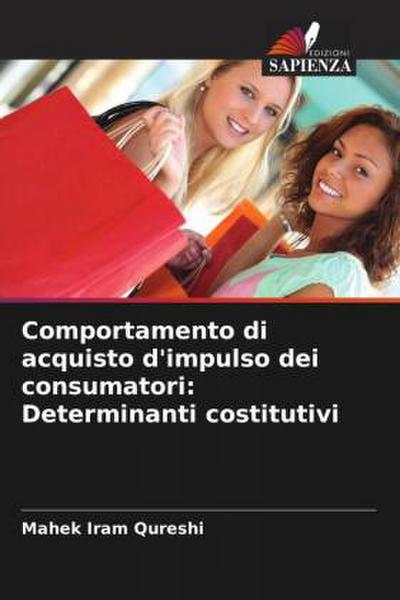 Comportamento di acquisto d’impulso dei consumatori: Determinanti costitutivi