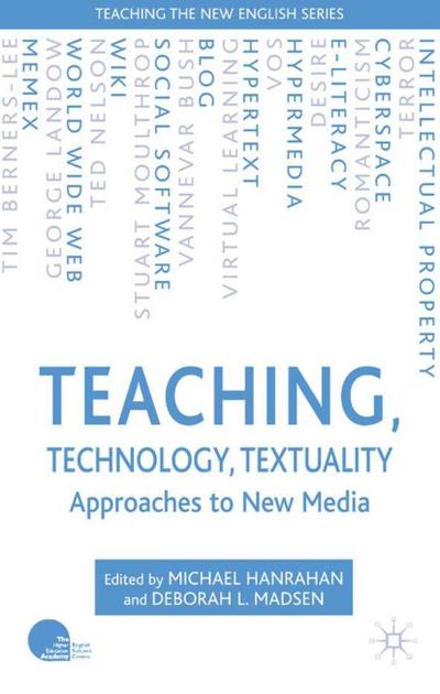 Teaching, Technology, Textuality