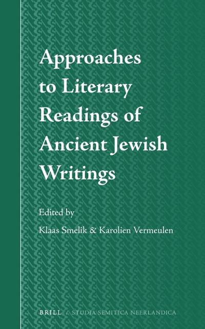 Approaches to Literary Readings of Ancient Jewish Writings