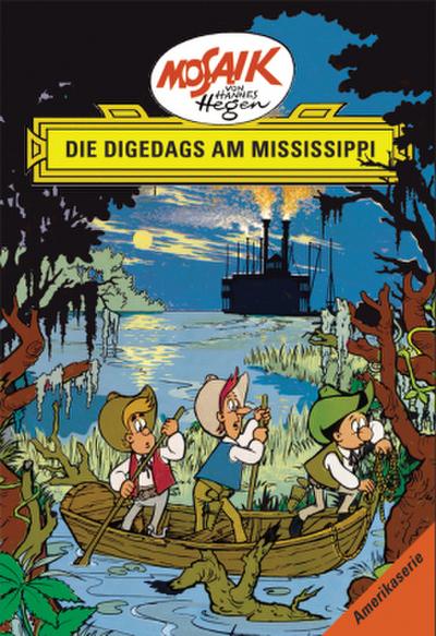 Die Digedags, Amerikaserie 02. Die Digedags am Mississippi