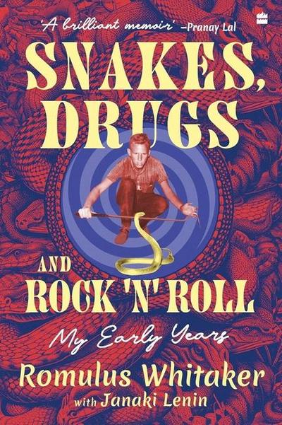Snakes, Drugs and Rock ’N’ Roll