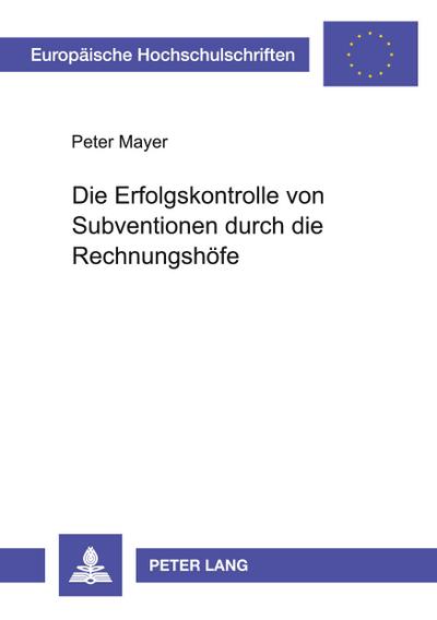 Die Erfolgskontrolle von Subventionen durch die Rechnungshöfe