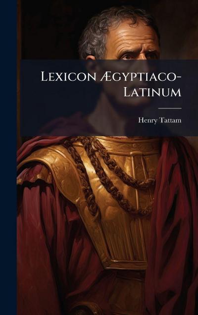 Lexicon Ã&#134;gyptiaco-Latinum