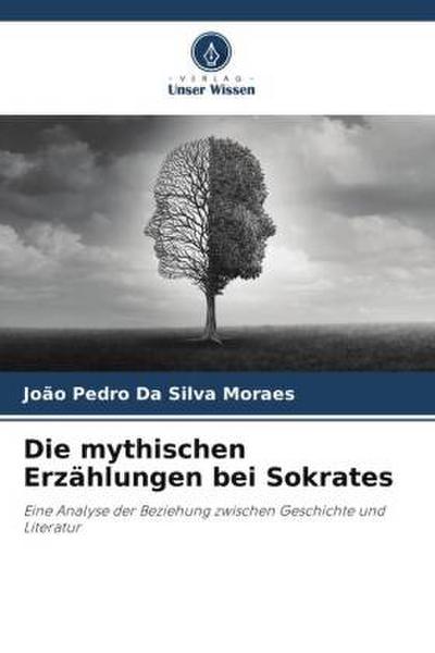 Die mythischen Erzählungen bei Sokrates