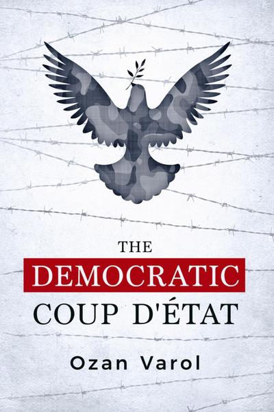 The Democratic Coup d’État