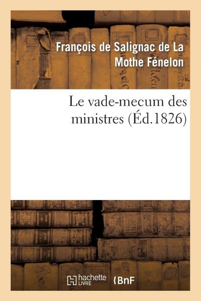 Le Vade-Mecum Des Ministres