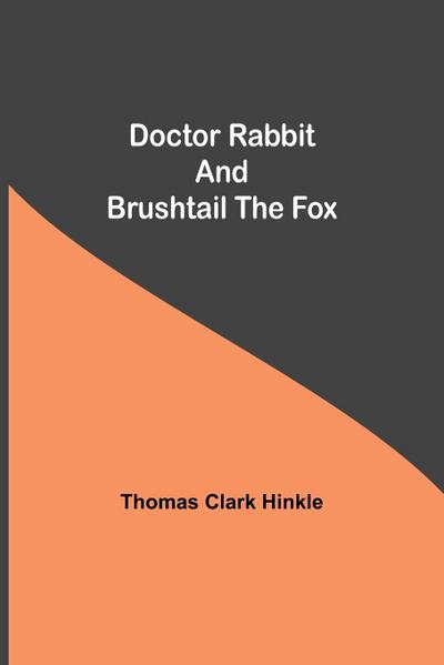 Doctor Rabbit and Brushtail the Fox