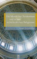 Die Mystik im Christentum und in den nichtchristli