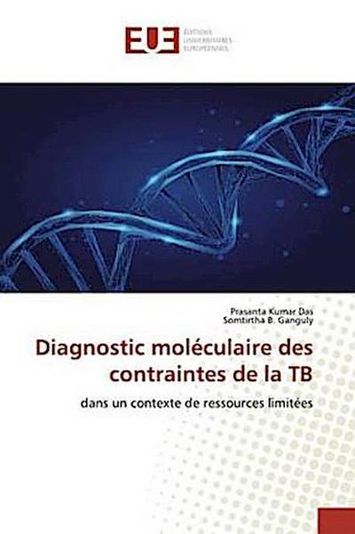 Diagnostic moléculaire des contraintes de la TB