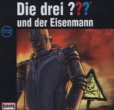 Die drei ??? 172 und der Eisenmann (drei Fragezeichen)