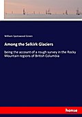 Among the Selkirk Glaciers