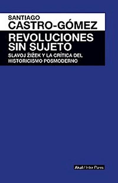 Revoluciones sin sujeto