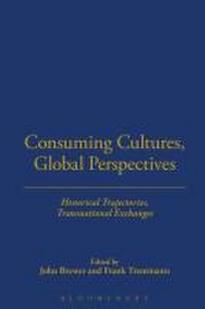 Consuming Cultures, Global Perspectives