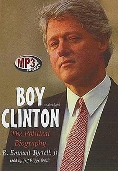 Boy Clinton: The Political Biography
