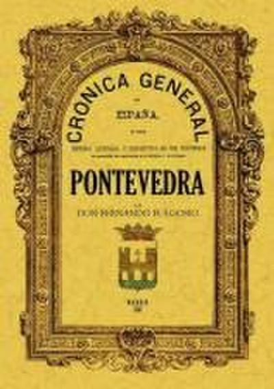 Crónica de la provincia de Pontevedra