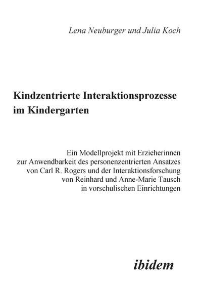 Kindzentrierte Interaktionsprozesse im Kindergarten
