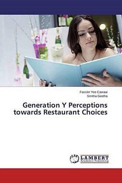 Generation Y Perceptions towards Restaurant Choices