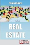Real Estate. Guida Pratica agli Investimenti Immobiliari in America. (Ebook Italiano - Anteprima Gratis)