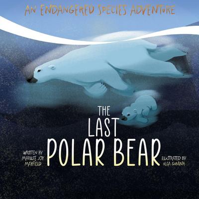 Mayfield, M: Last Polar Bear