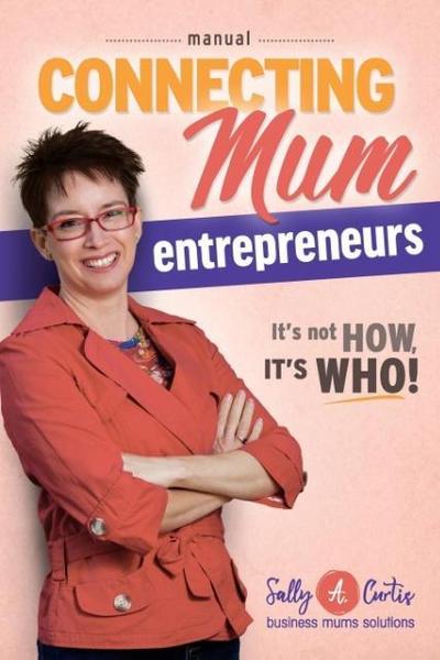 Connecting Mum Entrepreneurs Manual