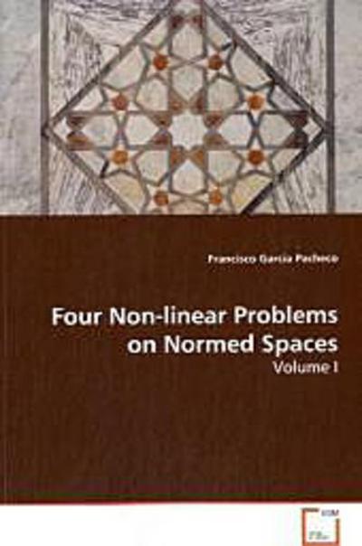 Four Non-linear Problems on Normed Spaces
