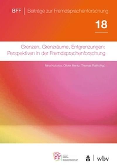 Grenzen, Grenzräume, Entgrenzungen