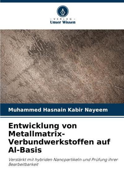Entwicklung von Metallmatrix-Verbundwerkstoffen auf Al-Basis