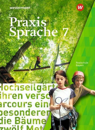 Praxis Sprache - Ausgabe 2016 für Bayern